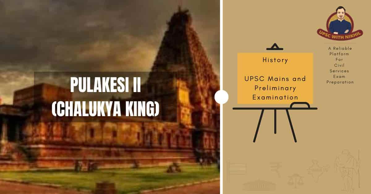 Pulakesi II (Chalukya King)