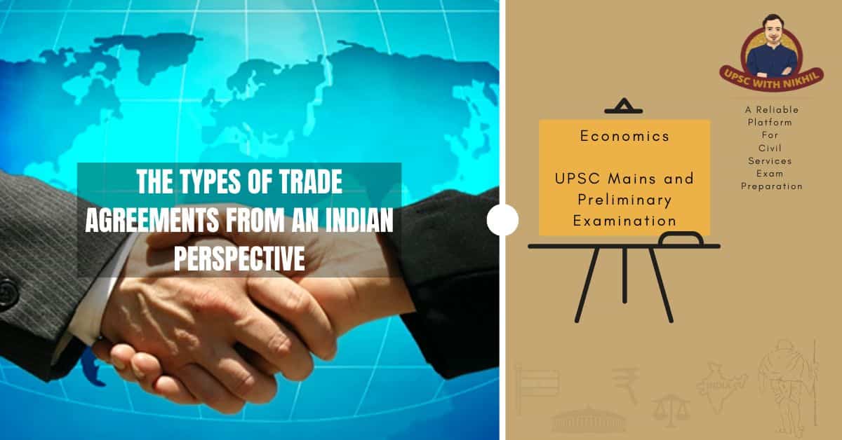 The Types of Trade Agreements From An Indian Perspective