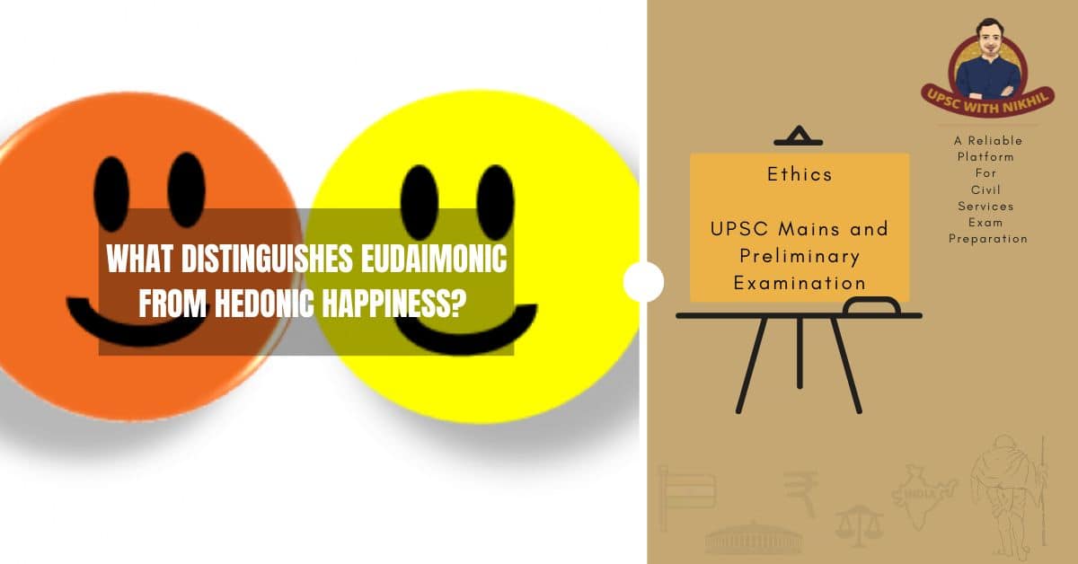 What Distinguishes Eudaimonic From Hedonic Happiness?