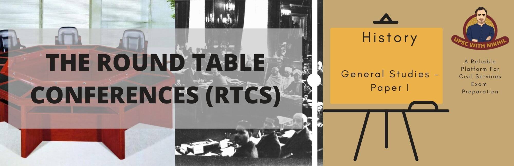 The Round Table Conferences Rtcs, First Round Table Conference Was Held In