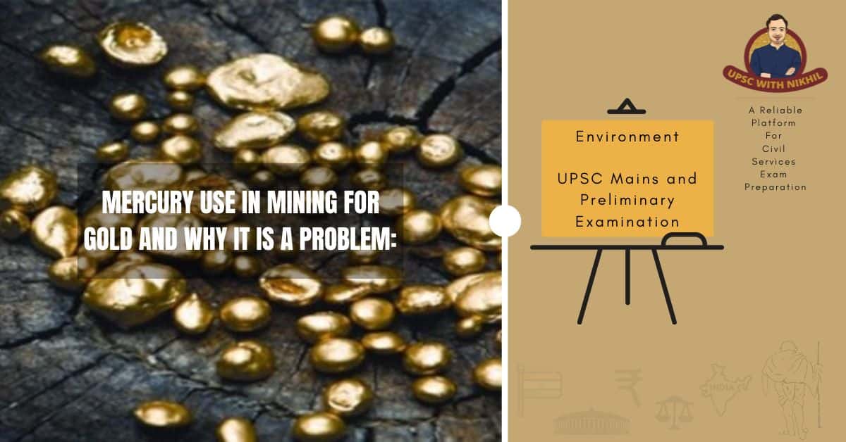 Mercury Use In Mining For Gold And Why It Is A Problem: