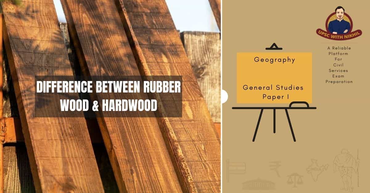 Difference Between Rubber Wood