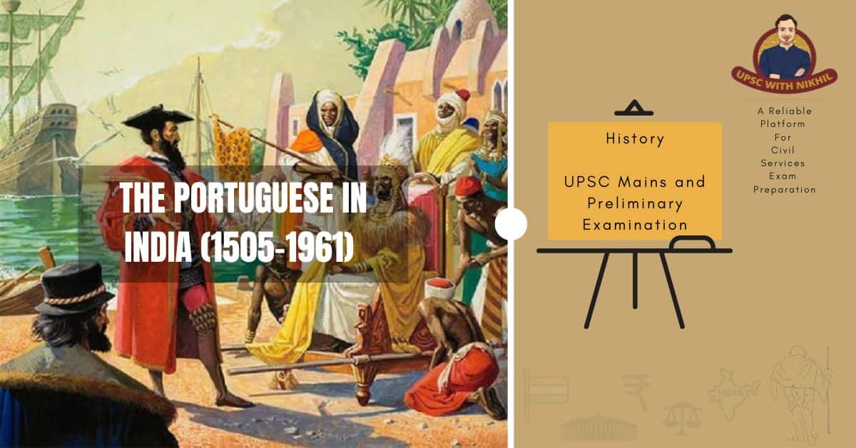The Portuguese In India (1505–1961)